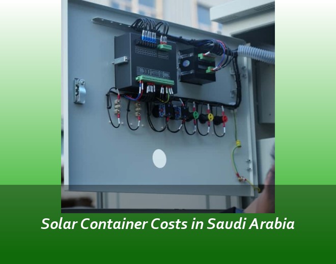 Solar Container Costs in Saudi Arabia